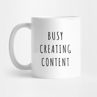 Busy Creating Content Mug